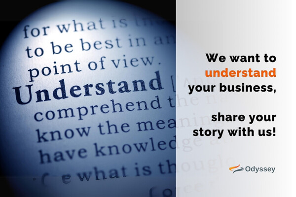 Odyssey wants to understand your business