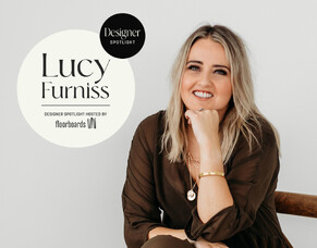 Exploring the World of Interiors with Lucy Furniss: A Designer Spotlight