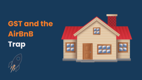 GST and the AirBnB Trap: When One Property Affects the Whole Trust