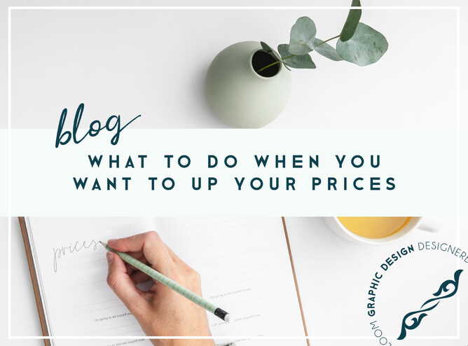 What to do when you want to up your prices