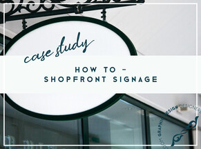 How to best reflect your business with your shopfront signage