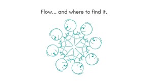 Flow... and where to find it