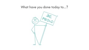 What have you done today to...