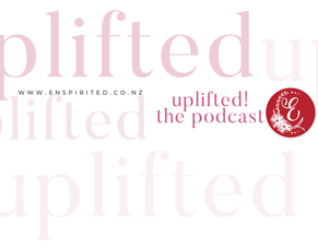 Uplifted! The Podcast