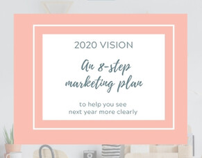 2020 Vision: A free 8-step marketing plan to help you see next year more clearly