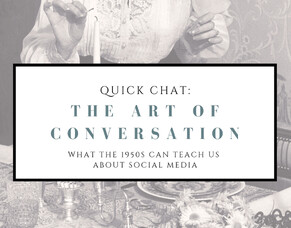 The Art of Conversation - what the 1950s can teach us about social media
