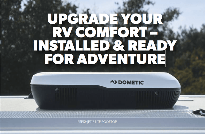 Close up of Dometic FreshJet 7L Rooftop A/C unit with text "Upgrade-Your-RV-Comfort-Installed-&-Ready-For-Adventure"