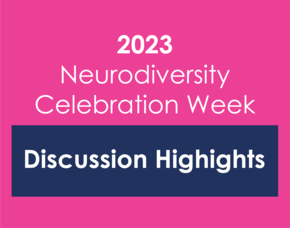 2023 Neurodiversity Celebration Highlights