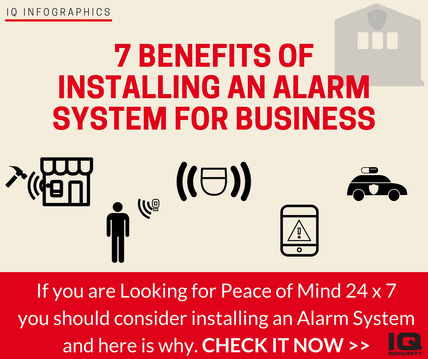 Infographics: 7 Benefits of Installing an Alarm System for Business