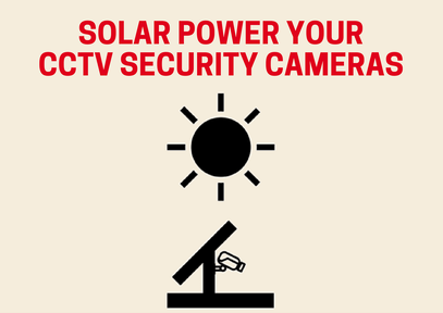 Solar powered CCTV Security Cameras