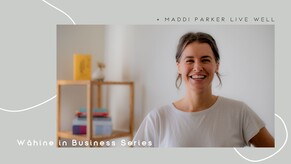Wāhine in Business: Maddi Parker, Live Well