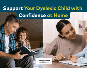 Support Your Dyslexic Child with Confidence at Home