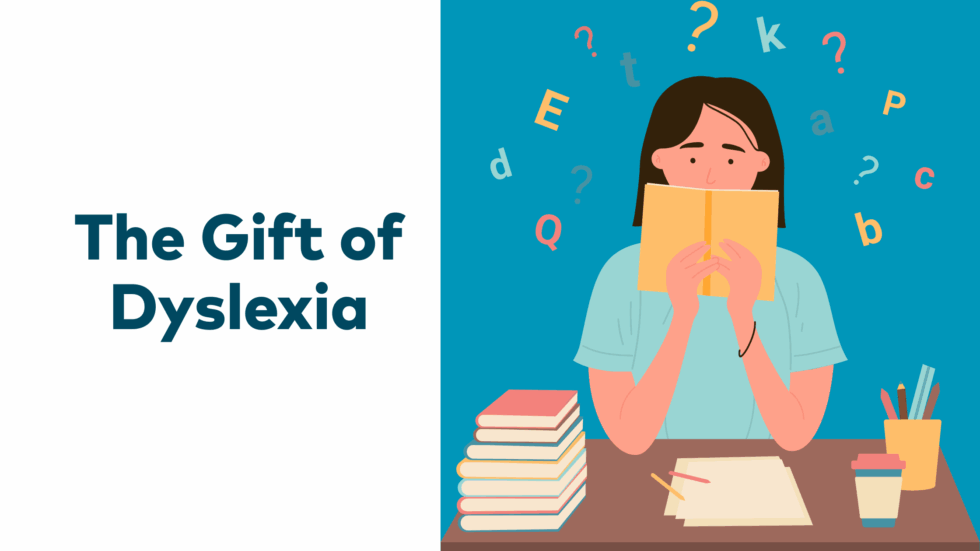 The Gift of Dyslexia Growing Choices