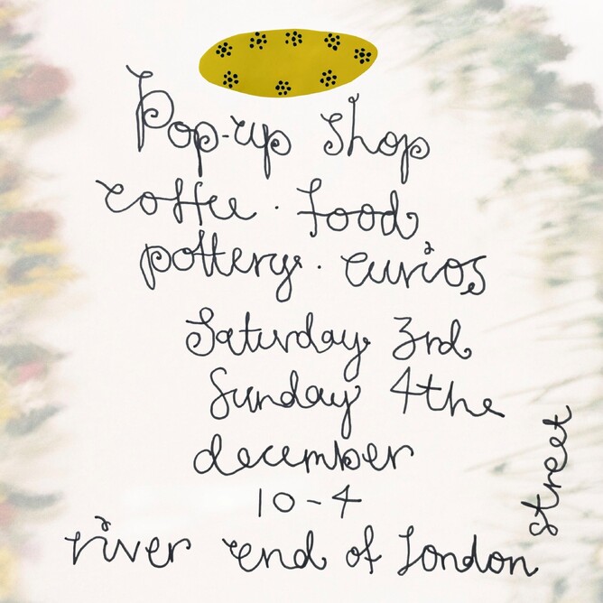 Image of a poster with the test: Pop-up shop, coffee, food, pottery, curios. Saturday 3rd-Sunday 4th December 10-4, River end of London Street