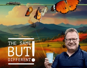 The Same, but different!