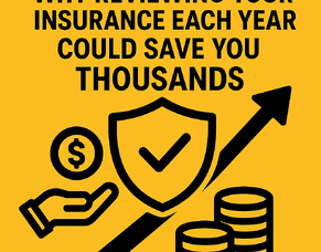 Why Reviewing Your Insurance Each Year Could Save You Thousands