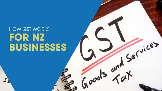 How GST Works for NZ Businesses