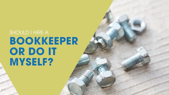 Should I hire a bookkeeper or do it myself?