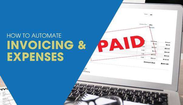 How to Automate Invoicing and Expenses for Small Businesses