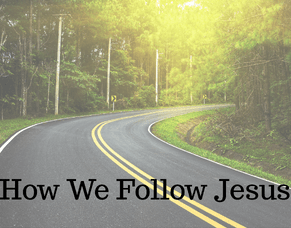 Sermon 2025 - How We Follow Jesus