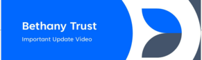 Important Bethany Trust Update