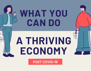 A thriving economy post COVID-19 - what you can do