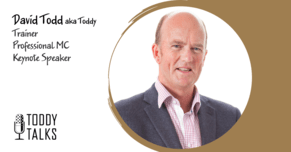 David Todd:  Toddy Talks