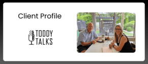 Client Spotlight: Toddy Talks