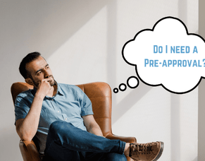 Why you need a bank pre-approval before shopping for your house