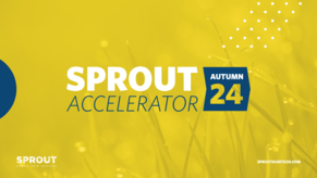 Trailblazing Innovations Run Deep in the Sprout Accelerator Autumn24 Cohort
