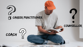 Career Practitioner, Coach or&nbsp;Counsellor: Which One Do I Need?