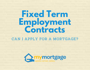 Applying for a mortgage while on a fixed term employment contract - How does that work?