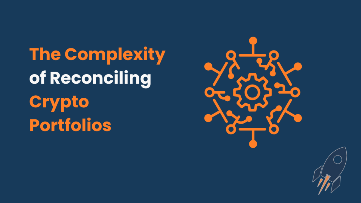 The Complexity of Reconciling Crypto Portfolios | cryptocurrencytax.co.nz