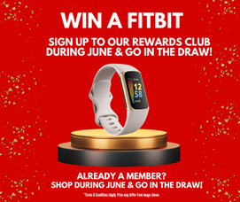 WIN a FITBIT in June - Join our Customer Rewards Club and SAVE!