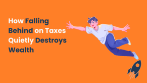 How Falling Behind on Taxes Quietly Destroys Wealth