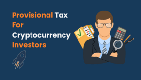 Provisional Tax Guide for Cryptocurrency Investors