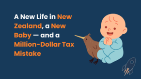 NZ, Baby, and Million Dollar Tax Mistake