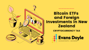 Tax Implications of Bitcoin ETFs and Other Foreign Investments in New Zealand