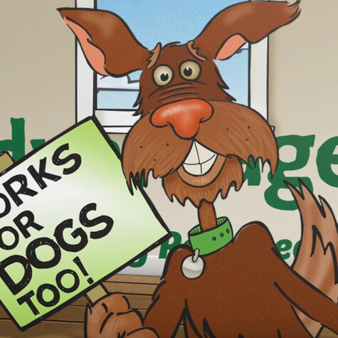 Cartoon drawing of a brown dog with large ears and a green collar, smiling while holding a sign that says Works for dogs too!