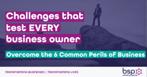 Overcoming the 6 Challenges that test Nearly EVERY Business Owner