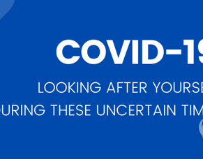 Looking after yourself during Coronavirus