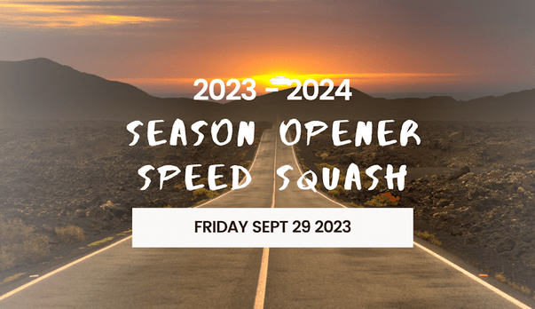2023 - 2024 Season Opening Squash Tournament
