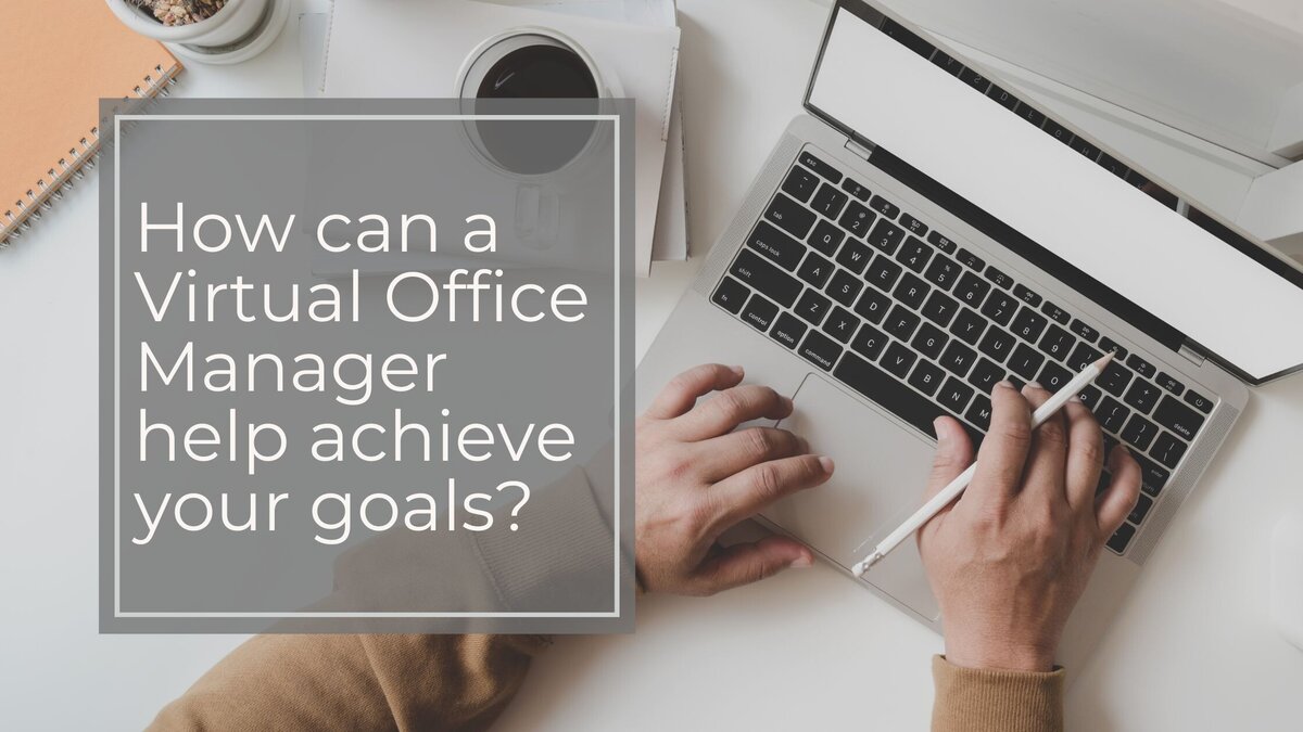 Image showcasing Your A Team | How can a Virtual Office Manager help achieve your goals?