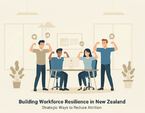 ​​Building Workforce Resilience in New Zealand: Strategic Ways to Reduce Attrition