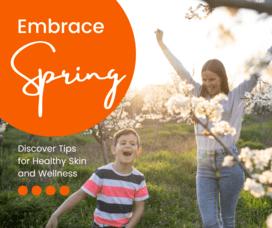 Spring Tips for Healthy Skin and Wellness