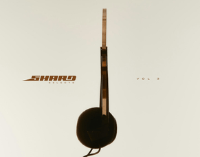 SHARD SELECTS VOL 3