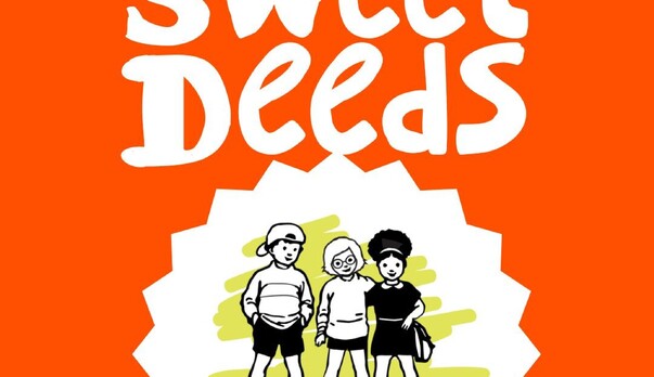 Sweet Deeds!